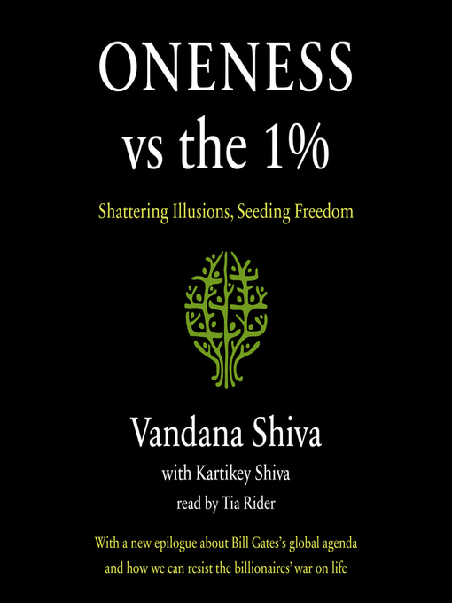Title details for Oneness vs. the 1% by Vandana Shiva - Wait list